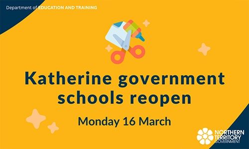Katherine schools reopen Monday 16 March 2026
